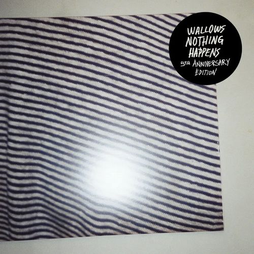 WALLOWS / ワロウズ / NOTHING HAPPENS [2LP] (AQUA SPLATTER VINYL, 5TH ANNIVERSARY EDITION, LIMITED, INDIE-EXCLUSIVE)