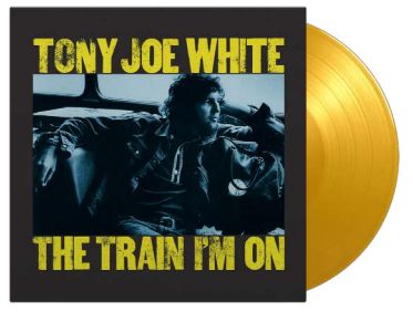 TONY JOE WHITE / トニー・ジョー・ホワイト / TRAIN I'M ON (COLOURED VINYL)