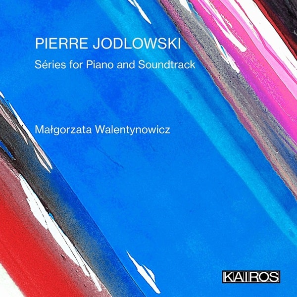 MALGORZATA WALENTYNOWICZ / マウゴジャタ・ヴァレンティノヴィチ / JODLOWSKI:SERIES FOR PIANO AND SOUNDTRACK