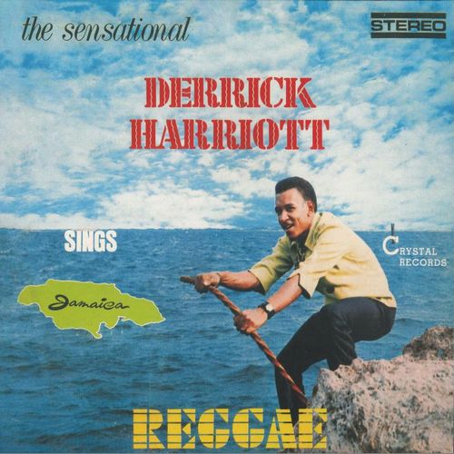 DERRICK HARRIOTT / デリック・ハリオット / SINGS JAMAICA REGGAE