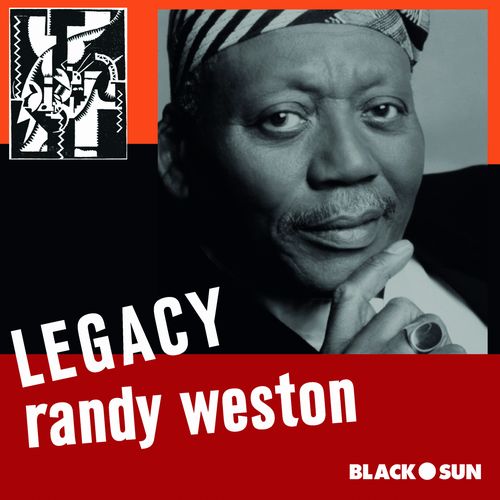 RANDY WESTON / ランディ・ウェストン / Legacy(2CD)