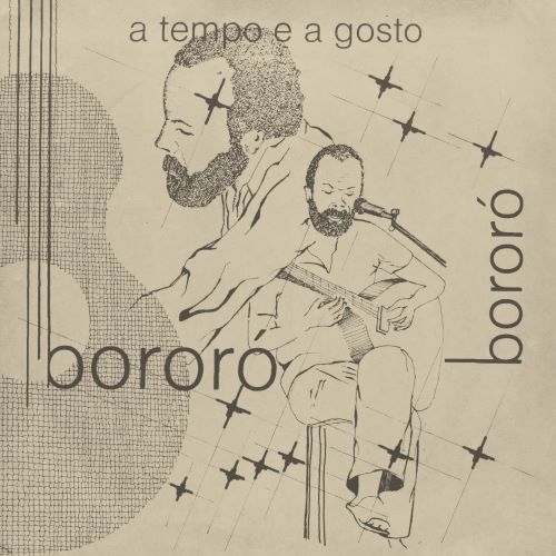 BORORO / ボロロ / A TEMPO E A GOSTO