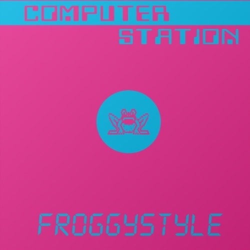 COMPUTER STATION / FROGGYSTYLE