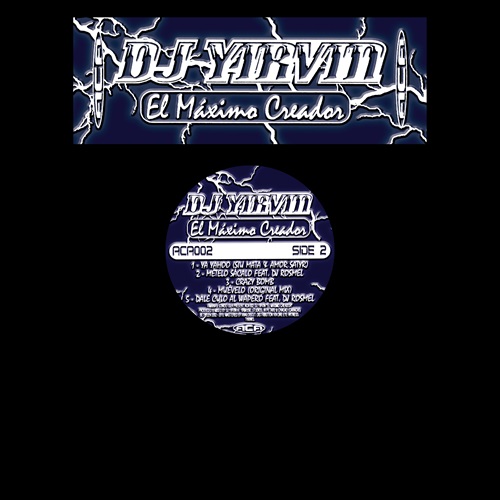 YIRVIN / DJ YIRVIN / EL M&Aacute;XIMO CREADOR / EL M&Aacute;XIMO CREADOR