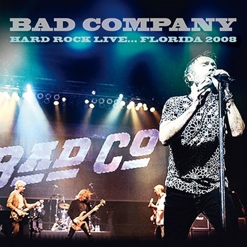 BAD COMPANY / バッド・カンパニー / HARD ROCK LIVE... FLORIDA 2008 <限定盤> (2CD)