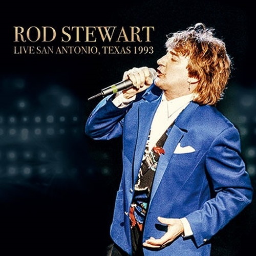 ROD STEWART / ロッド・スチュワート / LIVE SAN ANTONIO, TEXAS 1993 <限定盤> (2CD)