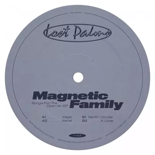 SONGS FOR THE OPEN AIR EP/MAGNETIC FAMILY/ドリーミー・ローファイ