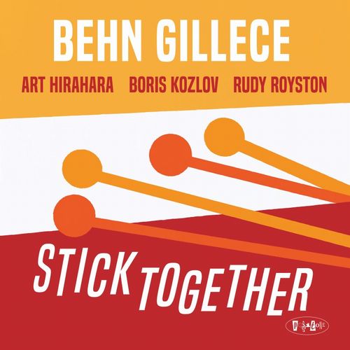 BEHN GILLECE / ベーン・ギレス / Stick Together