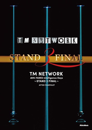 TM NETWORK / ティー・エム・ネットワーク / TM NETWORK 40th FANKS intelligence Days