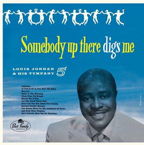 LOUIS JORDAN / ルイ・ジョーダン / SOMEBODY UP THERE DIGS ME ( COLOR VINYL 10")