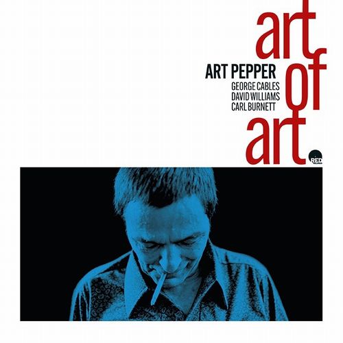 ART PEPPER / アート・ペッパー / Art Of Art