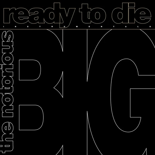 THE NOTORIOUS B.I.G. / ザノトーリアスB.I.G. / READY TO DIE: THE INSTRUMENTALS "LP" (140 GRAM, LIMITED, INDIE-EXCLUSIVE