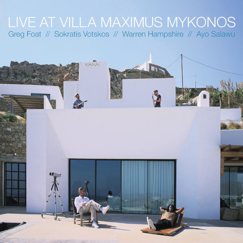 GREG FOAT / グレッグ・フォート / Live At Villa Maximus Mykonos(LP)