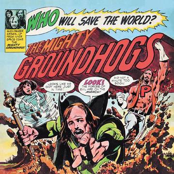 GROUNDHOGS / グラウンドホッグス / WHO WILL SAVE THE WORLD? (LP)