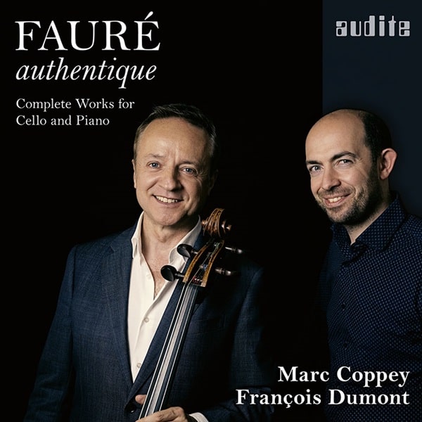 MARC COPPEY / マルク・コッペイ / FAURE:COMPLETE WORKS FOR CELLO AND PIANO