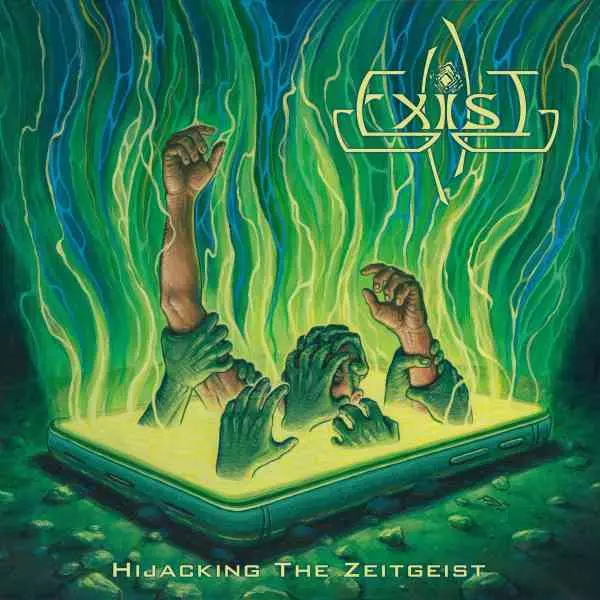 EXIST / イグジスト / HIJACKING THE ZEITGEIST