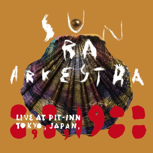 SUN RA (SUN RA ARKESTRA) / サン・ラー / Live At Pit-Inn Tokyo, Japan, 8, 8, 1988(2CD)