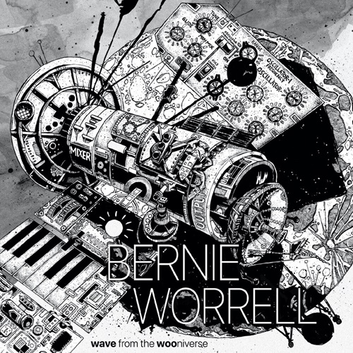 BERNIE WORRELL / WAVE FROM THE WOONIVERSE