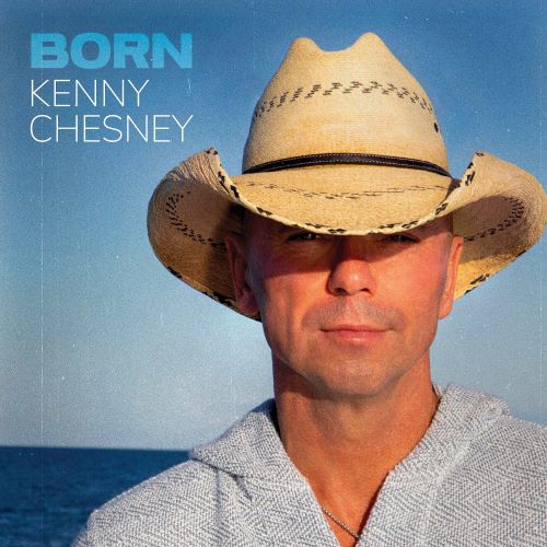 KENNY CHESNEY / ケニー・チェズニー / BORN (CD)