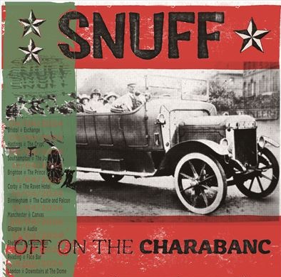 SNUFF / スナッフ / OFF ON THE CHARABANC