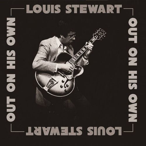 LOUIS STEWART / Out On His Own
