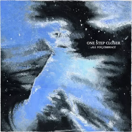 ALL YOU EMBRACE (LP)/ONE STEP CLOSER/2016年結成のUS産ハードコア