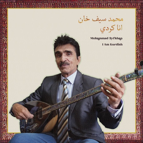 MOHAMMAD SYFKHAN / I AM KURDISH (LP)