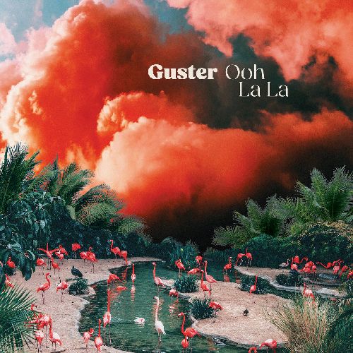 GUSTER / ガスター / OOH LA LA (COLORED VINYL)