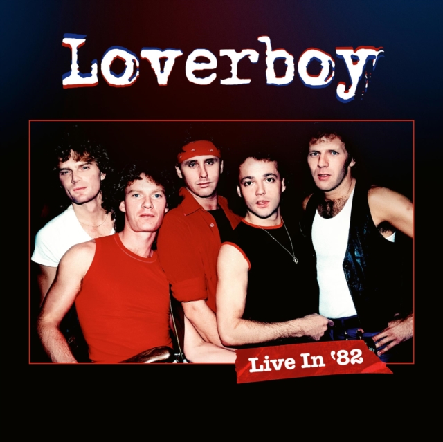 LOVERBOY / ラヴァーボーイ / LIVE IN 82