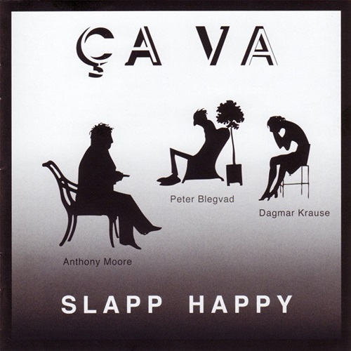 SLAPP HAPPY / スラップ・ハッピー / CA VA / サ・ヴァ