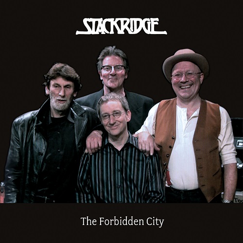 STACKRIDGE / スタックリッジ / THE FORBIDDEN CITY LIVE / ザ・フォービドン・シティ - ライヴ