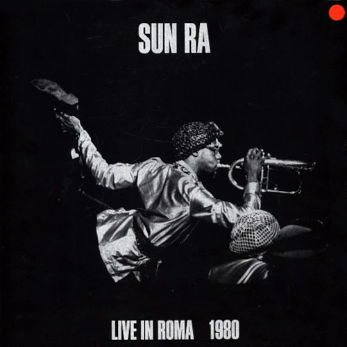 Live in Roma 1980(3LP BOX/CLEAR RED VINYL)/SUN RA (SUN RA ARKESTRA 