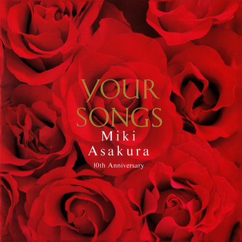MIKI ASAKURA / 麻倉未稀 / YOUR SONGS(LABEL ON DEMAND)