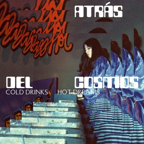 ATRAS DEL COSMOS / Cold Drinks, Hot Dreams(LP)