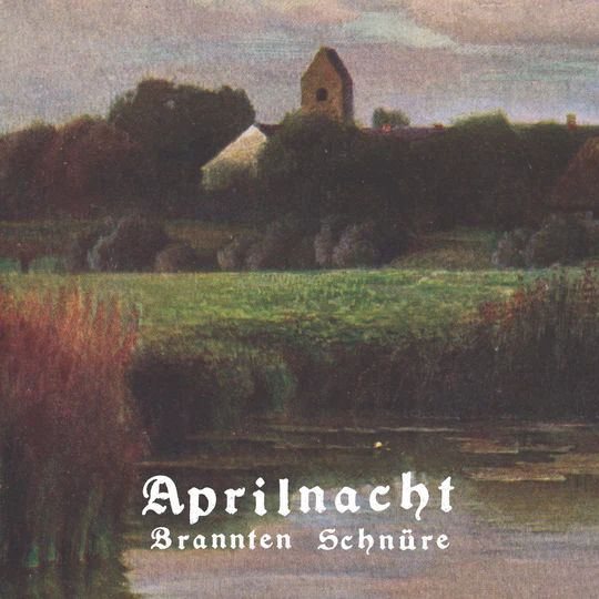 BRANNTEN SCHNURE / APRILNACHT (LP)
