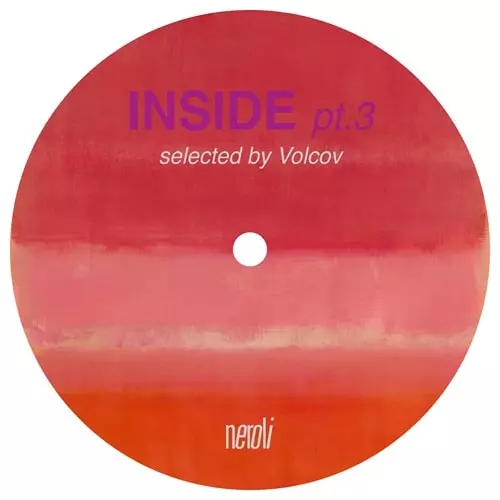 V.A. (NEROLI) / INSIDE VOL.3 (SELECTED BY VOLCOV)