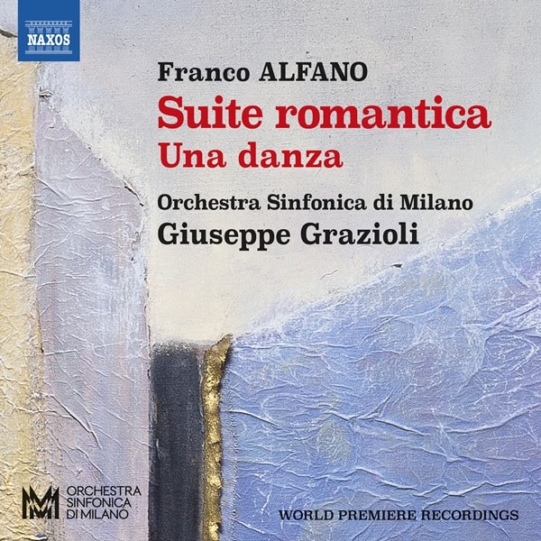 GIUSEPPE GRAZIOLI / ジュゼッペ・グラツィオーリ / ALFANO:SUITE ROMANTICA