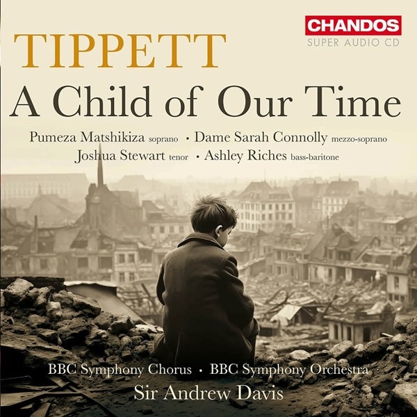 ANDREW DAVIS / アンドルー・デイヴィス / TIPPETT:A CHILD OF OUR TIME