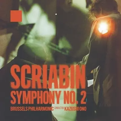 KAZUSHI ONO / 大野和士 / SCRIABIN:SYMPHONY NO.2