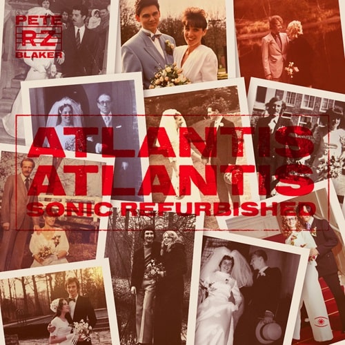 RHEINZAND V PETE BLAKER / ATLANTIS ATLANTIS - SONIC REFURBISHED (2LP)