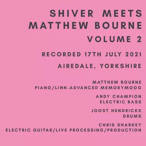 SHIVER(JAZZ) / Shiver Meets Matthew Bourne Volume 2