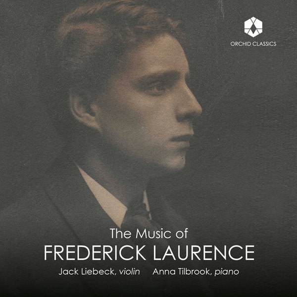 ANNA TILBROOK / アンナ・ティルブルック / FREDERICK LAURENCE:VIOLIN SONATA / PIANO WORKS