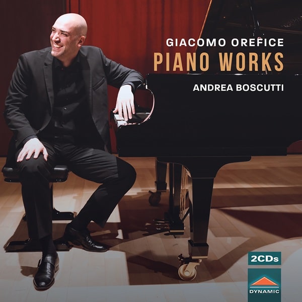 ANDREA BOSCUTTI / アンドレア・ボスクッティ / OREFICE:PIANO WORKS