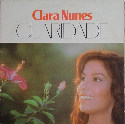CLARA NUNES / クララ・ヌネス / CLARIDADE