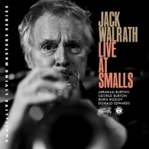 JACK WALRATH / ジャック・ウォラス / Live At Smalls