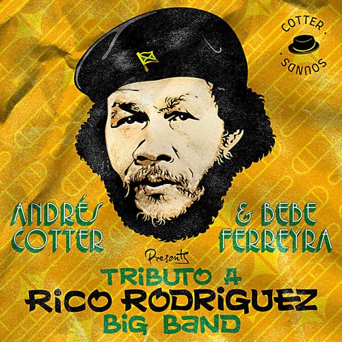 ANDRES COTTER & BEBE FERREYRA / TRIBUTO A RICO RODRIGUEZ BIG BAND