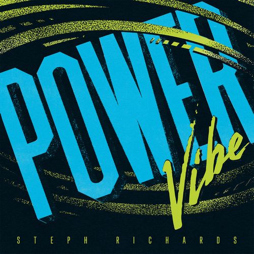 STEPH RICHARDS / ステフ・リチャーズ / Power Vibe(LP)