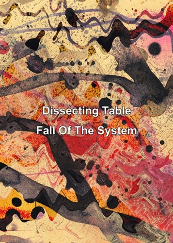 DISSECTING TABLE / ディセクティング・テーブル / FALL OF THE SYSTEM(2CD-R)