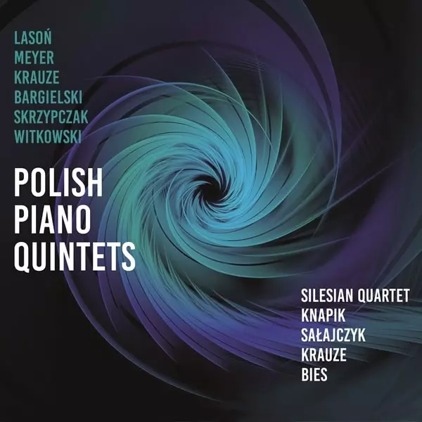 SILESIAN STRING QUARTET / シレジアン弦楽四重奏団 / POLISH PIANO QUINTETS