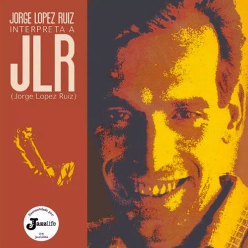 JORGE LOPEZ RUIZ / ホルヘ・ロペス・ルイス / Interpreta A JLR(LP)